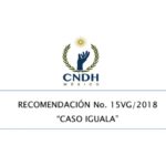 La recomendación 15VG/2018 sobre el “CASO IGUALA”